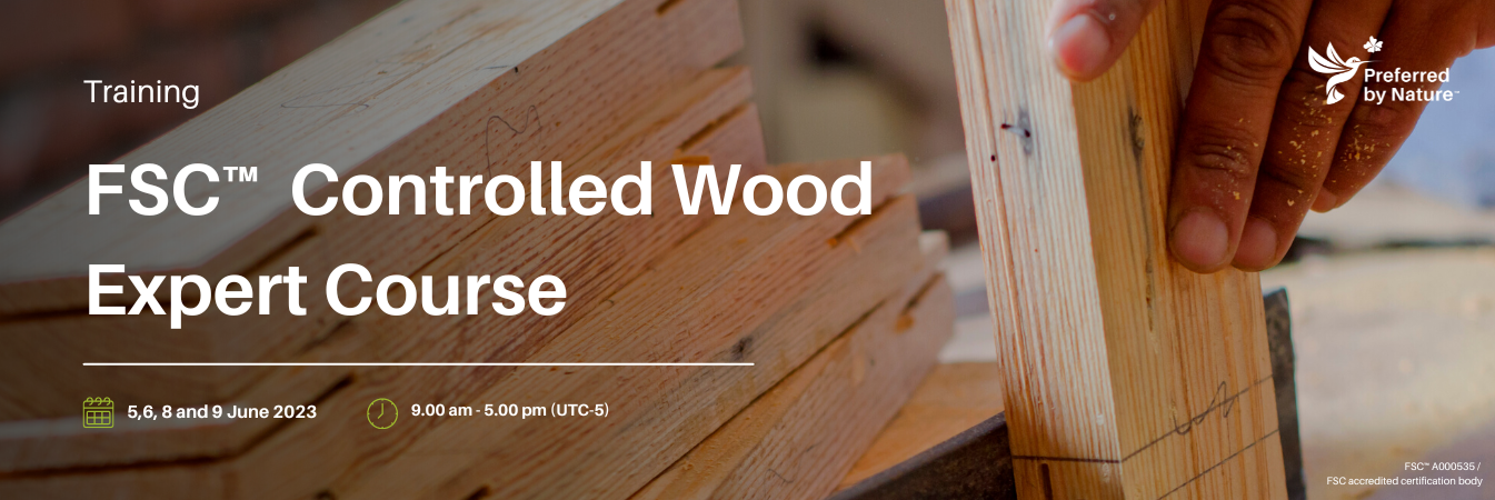 FSC Controlled Wood Expert Course ONLINE, May 2021, CEST (GMT+2