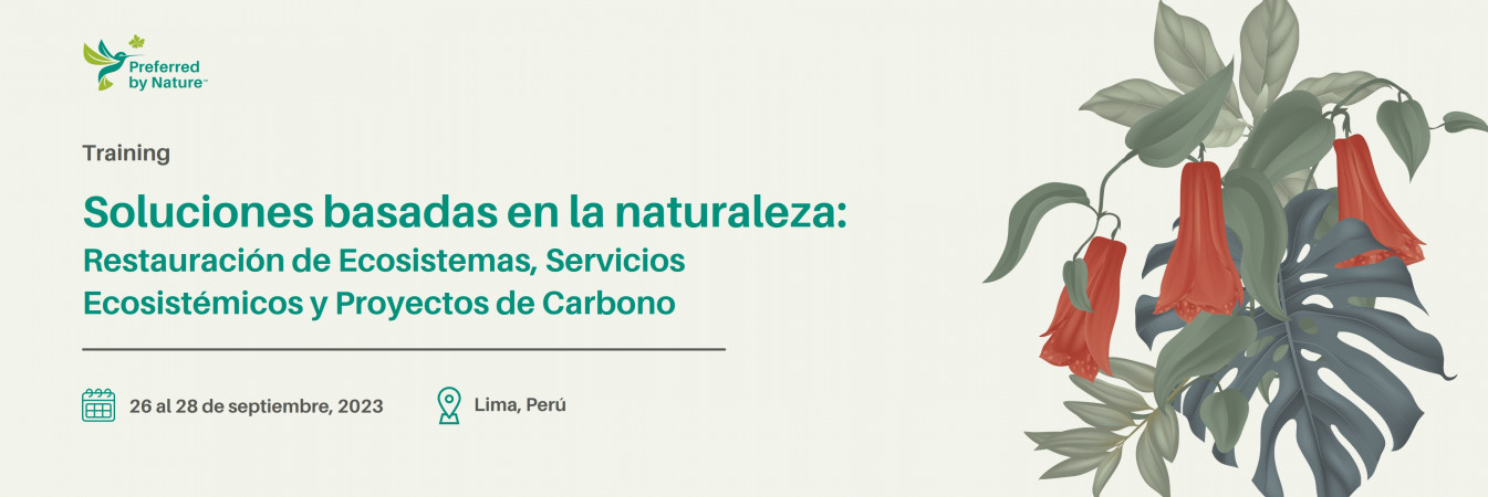 Soluciones basadas en la naturaleza: Restauración de Ecosistemas, Servcios Ecosistémicos y Proyectos de Carbono