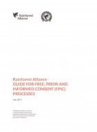 Rainforest Alliance GUIDE FOR FREE, PRIOR AND INFORMED CONSENT (FPIC) PROCESSES