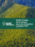 Guide d’usage de la marque pour les entreprises certifiées FSC®